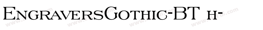 EngraversGothic-BT h字体转换